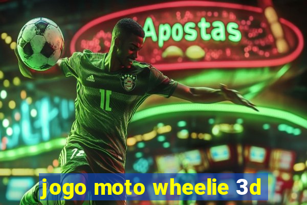 jogo moto wheelie 3d